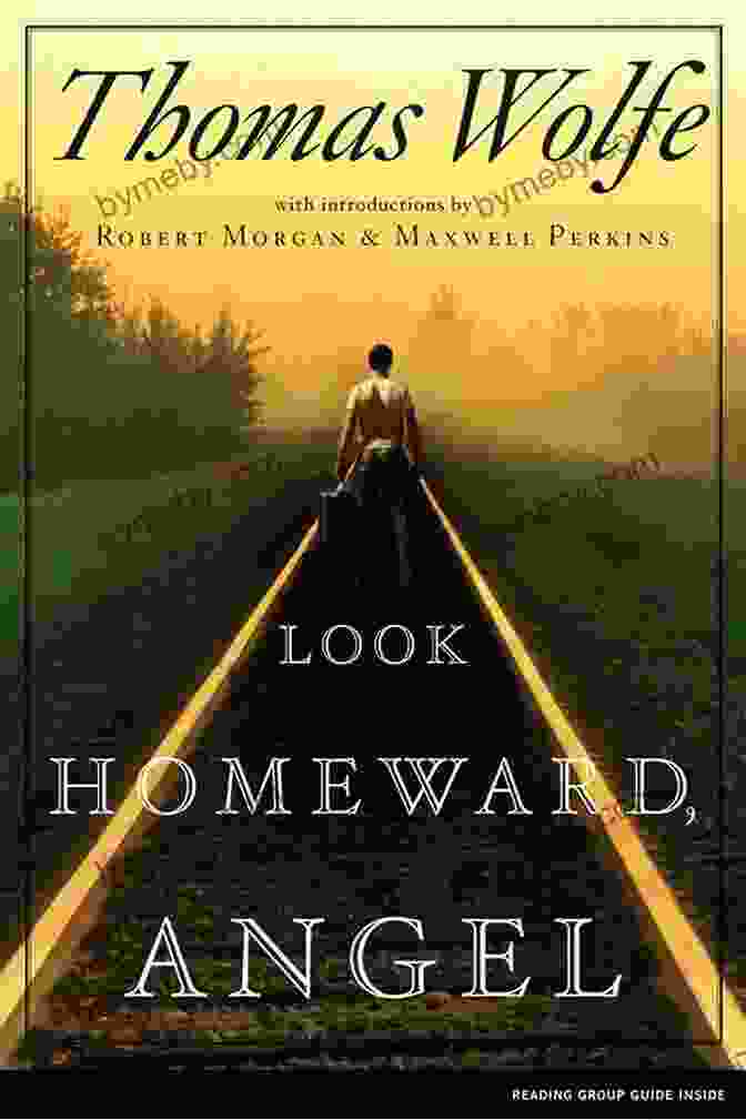 Thomas Wolfe's 'Look Homeward, Angel' Book Cover With A Mountain Landscape And A Young Boy In The Foreground Thomas Wolfe: Complete Works: Look Homeward Angel Of Time And The River The Web And The Rock You Can T Go Home Again (Bauer Classics) (All Time Best Writers 26)