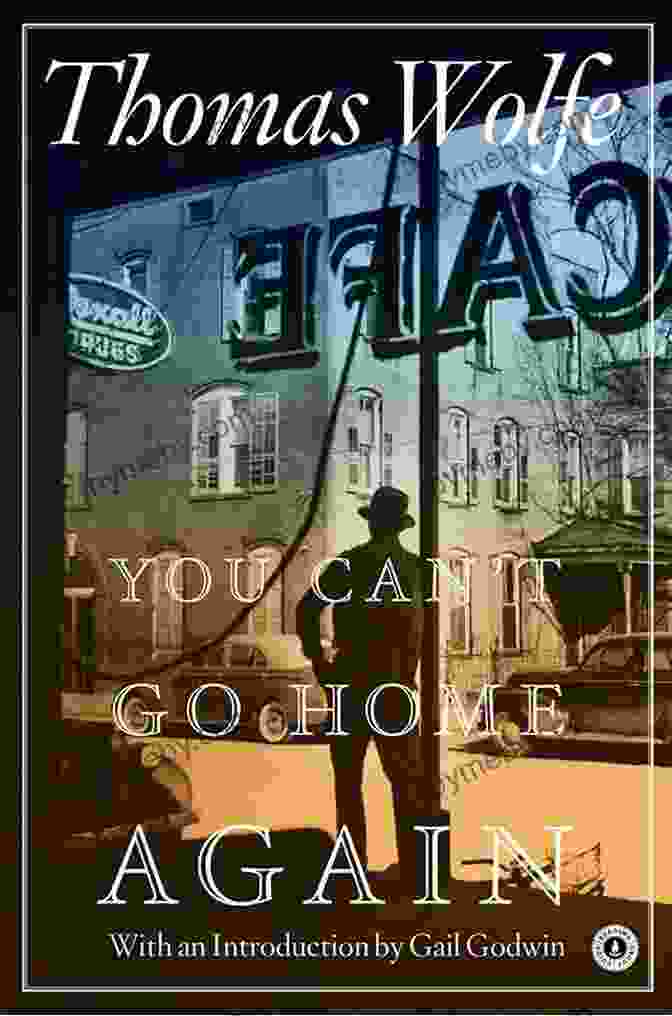 Thomas Wolfe's 'You Can Go Home Again' Book Cover With A House In The Background And A Winding Road Leading Towards It Thomas Wolfe: Complete Works: Look Homeward Angel Of Time And The River The Web And The Rock You Can T Go Home Again (Bauer Classics) (All Time Best Writers 26)