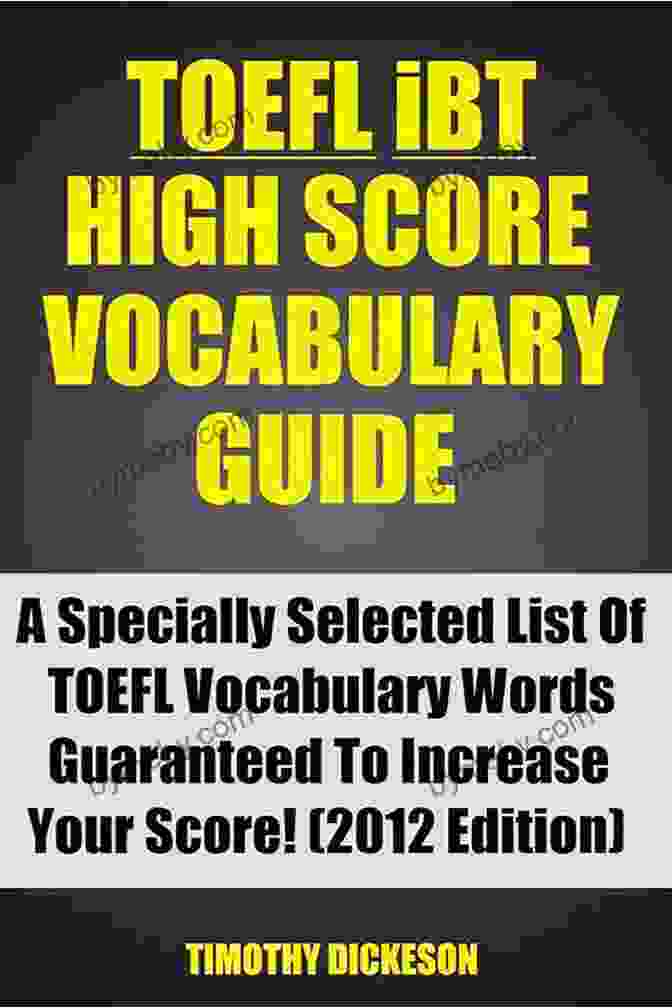 TOEFL IBT High Score Vocabulary Guide 2024 Cover TOEFL IBT High Score Vocabulary Guide (2024) A Specially Selected List Of TOEFL Vocabulary Words Guaranteed To Increase Your Score