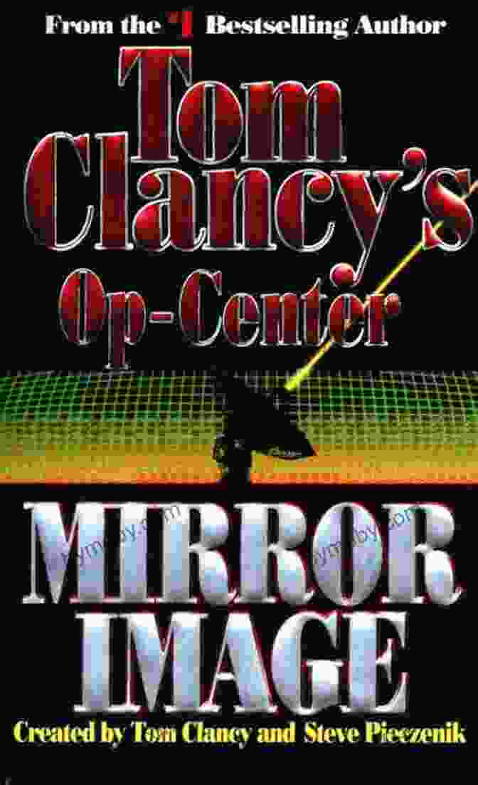 Tom Clancy's Op Center 02: Operators Under Fire Mirror Image: Op Center 02 (Tom Clancy S Op Center 2)