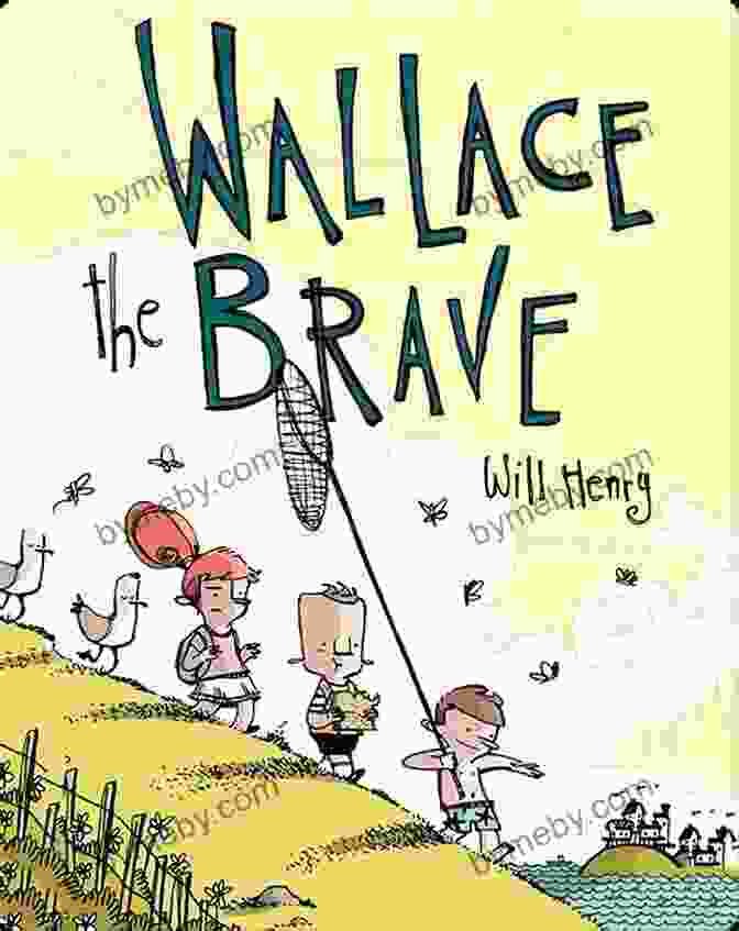 Wallace The Brave Book Cover Wallace The Brave Will Henry