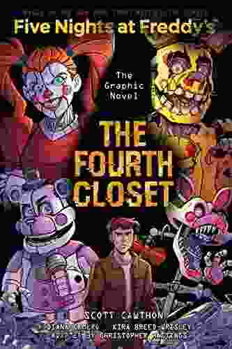 The Fourth Closet: An AFK (Five Nights At Freddy S Graphic Novel #3)