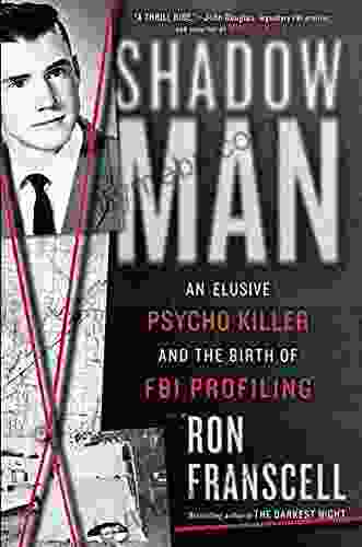 ShadowMan: An Elusive Psycho Killer And The Birth Of FBI Profiling