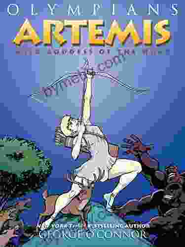 Olympians: Artemis: Wild Goddess of the Hunt