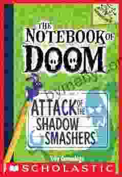 Attack Of The Shadow Smashers: A Branches (The Notebook Of Doom #3)