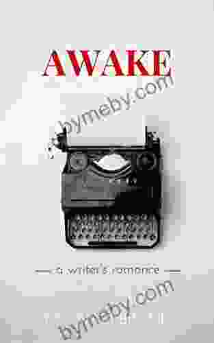 Awake: a writer s romance Keanan Brand