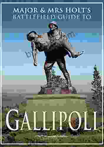 Gallipoli: Battlefield Guide (Major and Mrs Holt s Battlefield Guides)