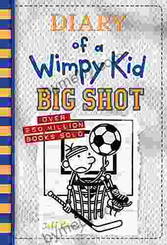 Big Shot (Diary Of A Wimpy Kid 16)