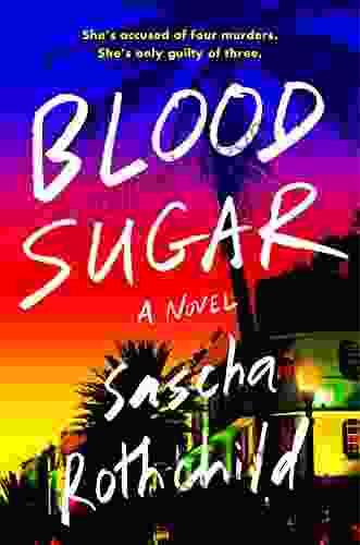 Blood Sugar Sascha Rothchild