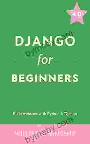 Django for Beginners: Build websites with Python and Django (Welcome to Django 1)