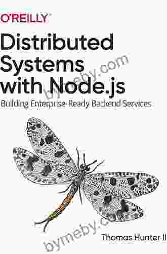 Distributed Systems with Node js: Building Enterprise Ready Backend Services