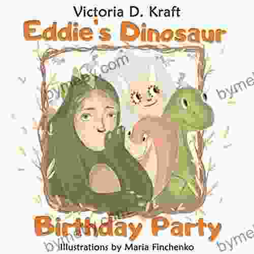 Eddie s Dinosaur Birthday Party Victoria D Kraft