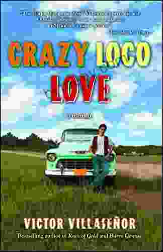 Crazy Loco Love: A Memoir