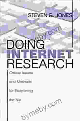 Doing Internet Research: Critical Issues And Methods For Examining The Net