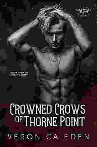 Crowned Crows Of Thorne Point: A Dark New Adult Romantic Suspense