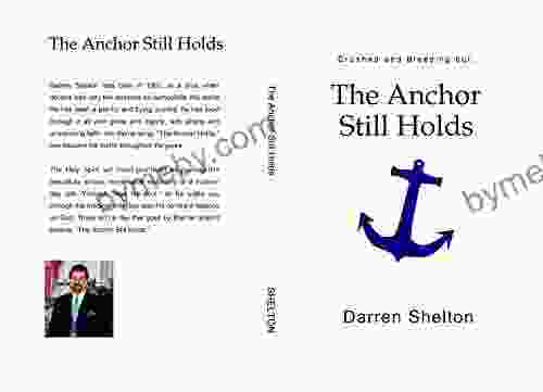 Crushed And Bleeding But The Anchor Still Holds
