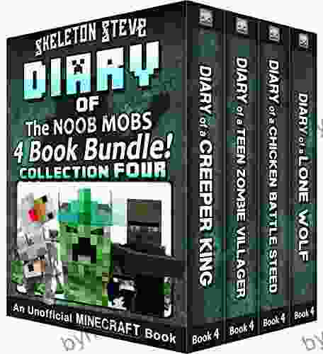 Diary Minecraft Skeleton Steve the Noob Mobs Collection 4: Unofficial Minecraft for Kids Teens Nerds Adventure Fan Fiction Noob Mobs Diaries Bundle Box Sets)