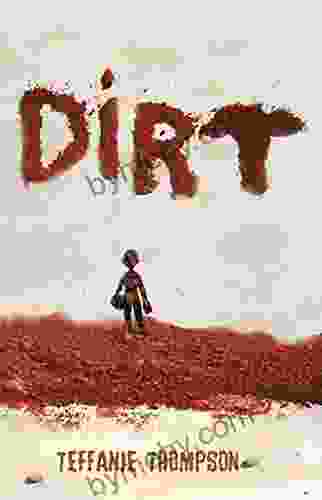 Dirt Teffanie Thompson