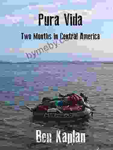 Pura Vida: Two Months in Central America