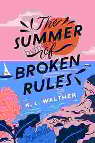 The Summer Of Broken Rules