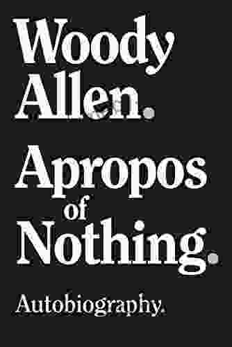 Apropos Of Nothing Woody Allen