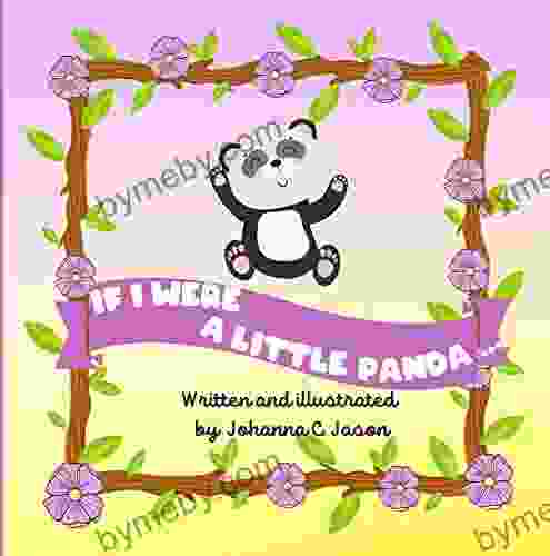 If I Were A Little Panda: A Children S Picture About Loving Mother