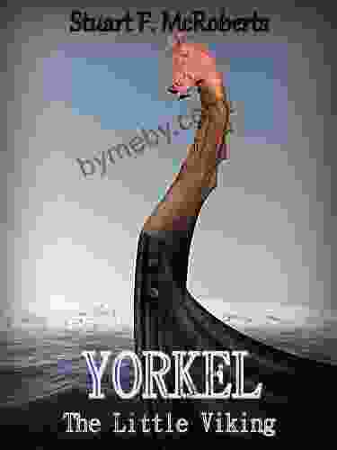 Yorkel The Little Viking Stuart F McRoberts