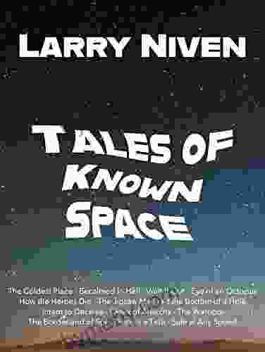 Tales of Known Space Larry Niven