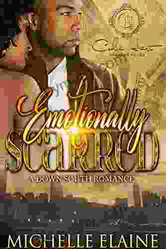 Emotionally Scarred : A Down South Romance