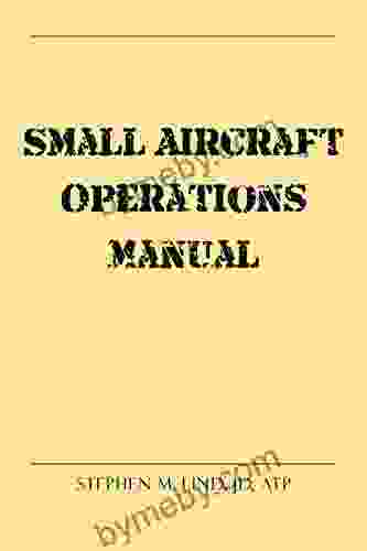 Small Aircraft Operations Manual Stephen M Lind JD ATP