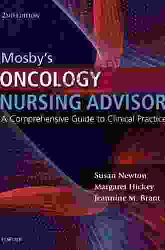 Mosby S Oncology Nursing Advisor E Book: A Comprehensive Guide To Clinical Practice