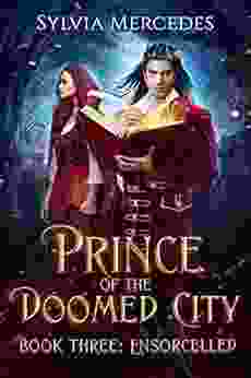 Ensorcelled (Prince Of The Doomed City 3)