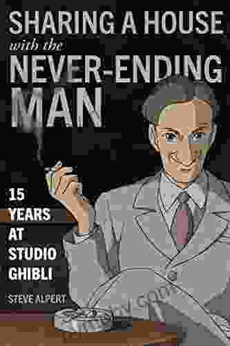 Sharing a House with the Never Ending Man: 15 Years at Studio Ghibli