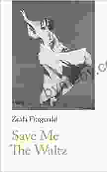 Save Me The Waltz Zelda Fitzgerald