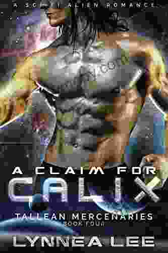 A Claim for Calix: A Sci Fi Alien Romance (Tallean Mercenaries 4)