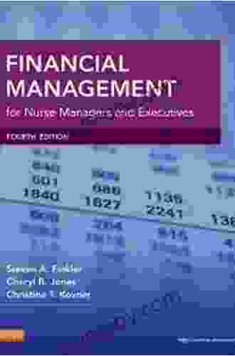 Financial Management for Nurse Managers and Executives E