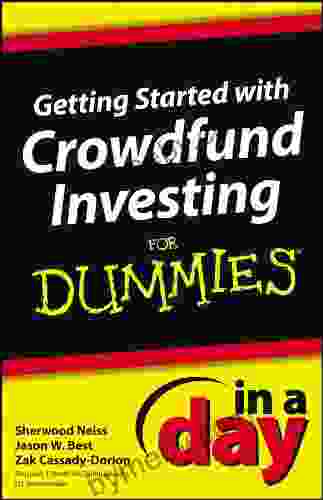 Getting Started With Crowdfund Investing In A Day For Dummies