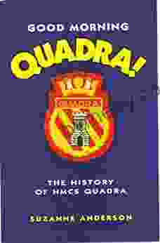 Good Morning Quadra : The History of HMCS Quadra