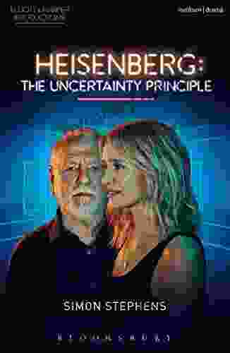 Heisenberg: The Uncertainty Principle (Modern Plays)