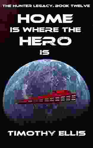 Home Is Where The Hero Is (The Hunter Legacy 12)