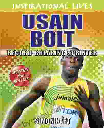 Inspirational Lives: Usain Bolt Simon Hart