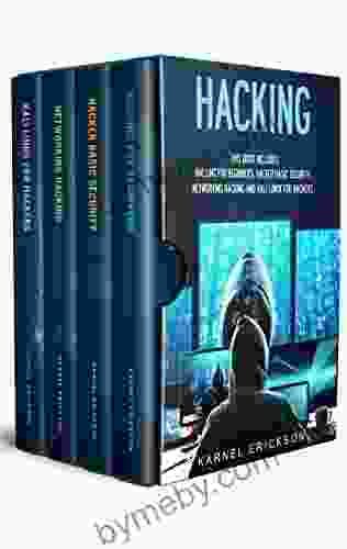 Hacking: 4 in 1 Hacking for Beginners Hacker Basic Security Networking Hacking Kali Linux for Hackers