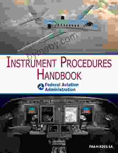 Instrument Procedures Handbook: FAA H 8083 16A