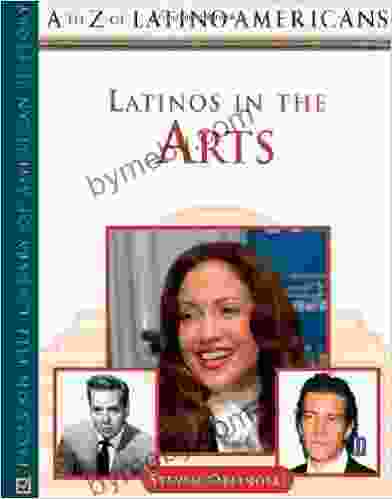 Latinos in the Arts (A to Z of Latino Americans)