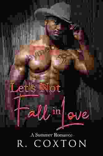 Let S Not Fall In Love: A Summer Romance