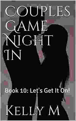 Couples Game Night In: 10: Let s Get It On