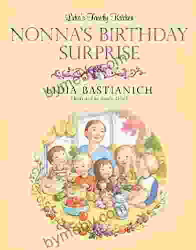 Lidia S Family Kitchen: Nonna S Birthday Surprise