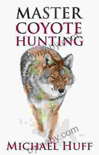 Master Coyote Hunting Mark Matlock
