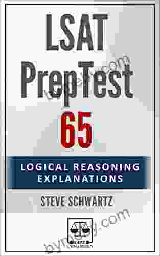 LSAT PrepTest 65: Logical Reasoning Explanations (LSAT PrepTest (Logical Reasoning Explanations))