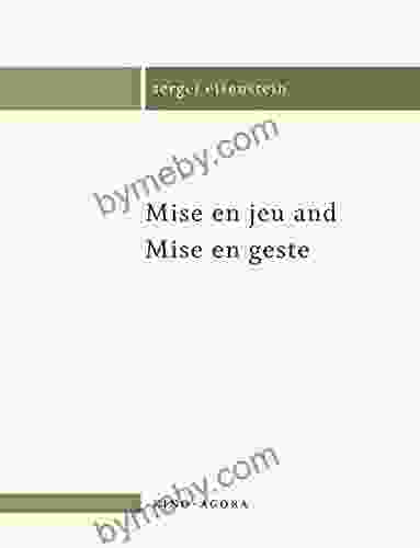 Mise en jeu and Mise en geste